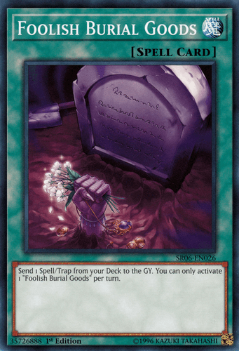 Foolish Burial Goods - SR06-EN026 Common 1st Edition