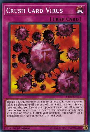 Crush Card Virus - SR06-EN031 Common 1st Edition