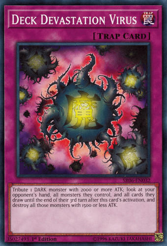 Deck Devastation Virus - SR06-EN032 Common 1st Edition