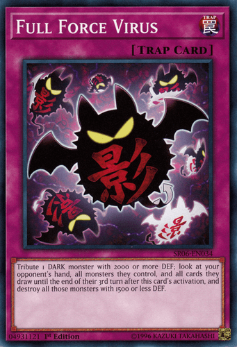 Full Force Virus - SR06-EN034 Common 1st Edition