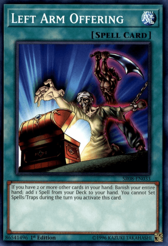 Left Arm Offering - SR08-EN033 Common 1st Edition
