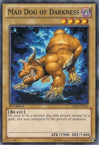 Mad Dog of Darkness - YSKR-EN009 Common 1st Edition