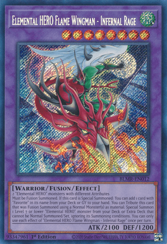 Elemental HERO Flame Wingman - Infernal Rage - BLMR-EN012 Secret Rare 1st Edition